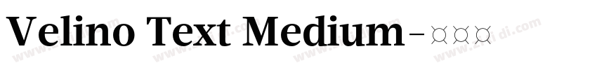 Velino Text Medium字体转换 Velino Text Medium字体转换